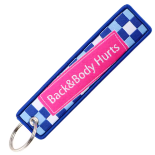 BACK AND BODY HURTS - KEYCHAIN