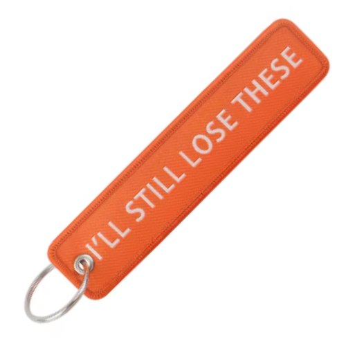 I'LL STILL LOSE THESE - KEYCHAIN