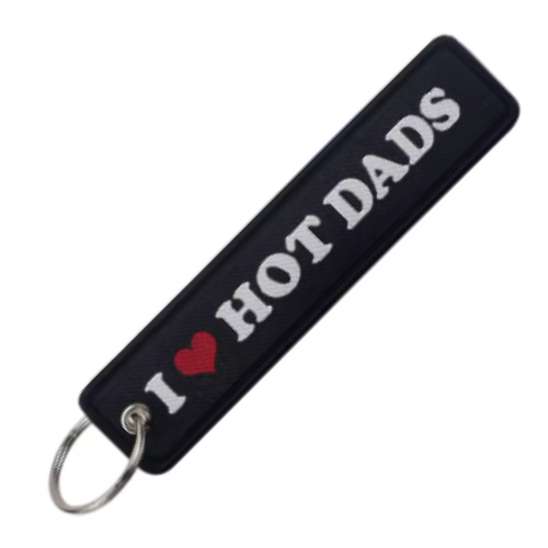 I LOVE HOT DADS - KEYCHAIN