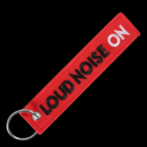 LOUD NOISE ON - KEYCHAIN