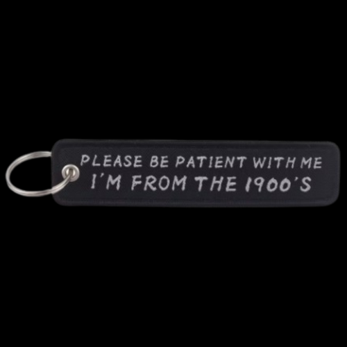 PLEASE BE PATIENT WITH ME - KEYCHAIN