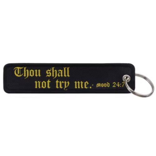 THOU SHALL NOT TRY ME - KEYCHAIN