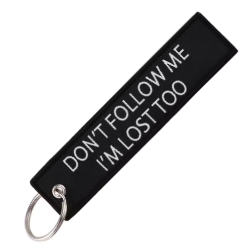 DON'T FOLLOW ME - KEYCHAIN
