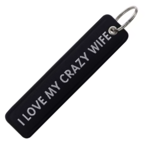 I LOVE MY CRAZY WIFE - KEYCHAIN