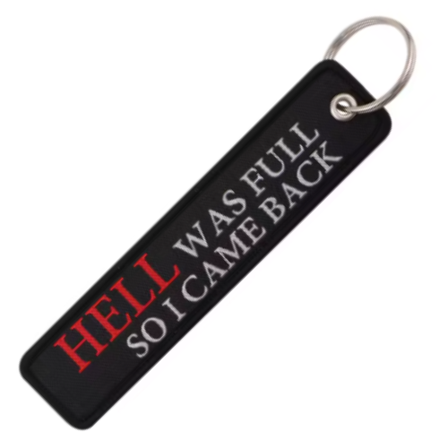 HELL WAS FULL - KEYCHAIN