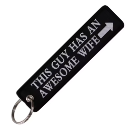 THIS GUY HAS AN AWESOME WIFE - KEYCHAIN