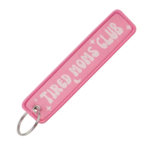 TIRED MOMS CLUB - KEYCHAIN