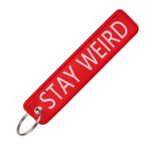 STAY WEIRD - KEYCHAIN